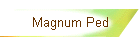 Magnum Ped