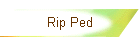 Rip Ped